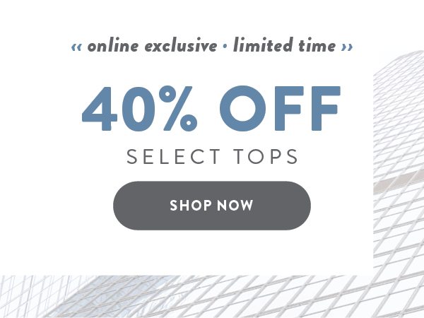 40% off Select Tops