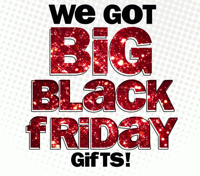 last call y'all! - we got big black friday deals!
