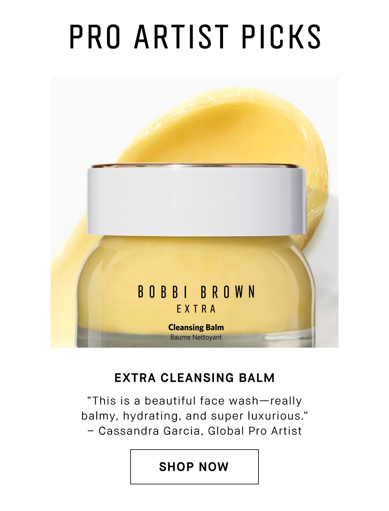 Pro Artist Picks | Extra Cleansing Balm | Shop Now