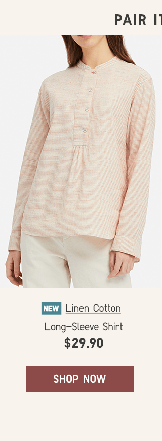 LINEN COTTON LONG-SLEEVE SHIRT $29.90 - SHOP WOMEN