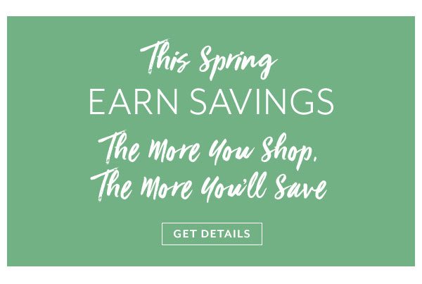 Earn Spring Savings