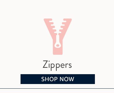 Zippers | SHOP NOW