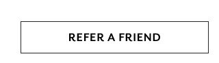 Refer A Friend