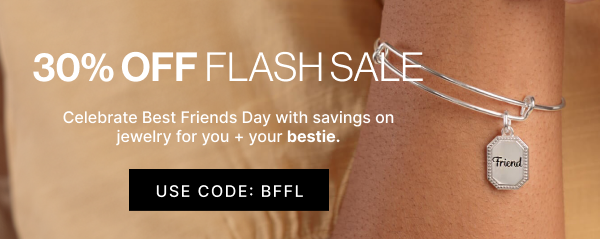 30% OFF BFF STYLES | Shop Now