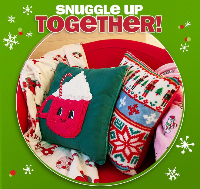 snuggle up together!