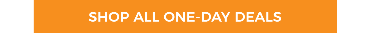 Shop All One-Day Deals