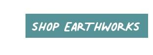 Shop Earthworks Collection