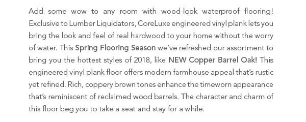 Add some wow to any room with wood-look waterproof flooring!