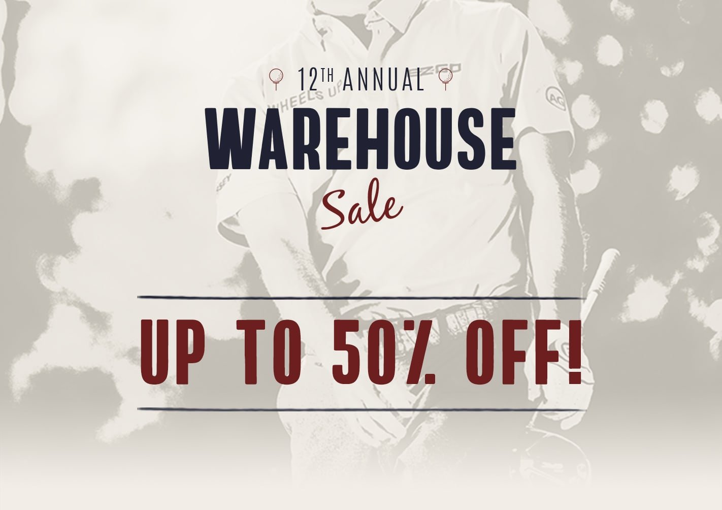 Warehouse Sale - Up To 50% OFF!