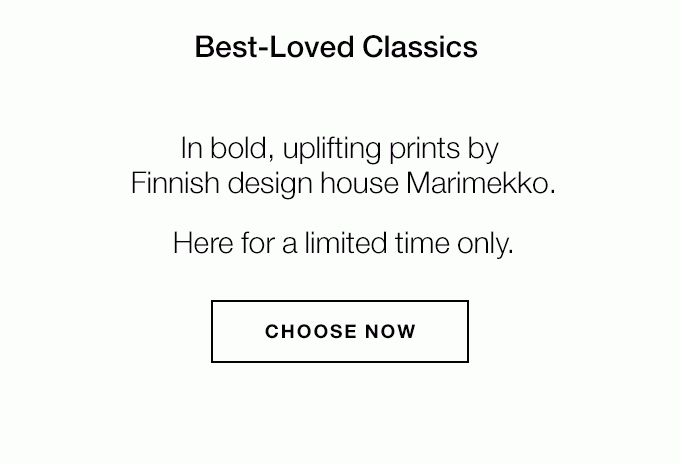 In bold, uplifting prints by Finnish design house Marimekko. Here for a limited time only. Best-Loved Classics Pep-Start Skin Energizers CHOOSE NOW