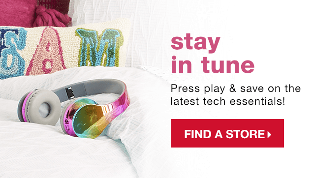 Stay in Tune: Press play & save on the latest tech essentials! - Find a Store