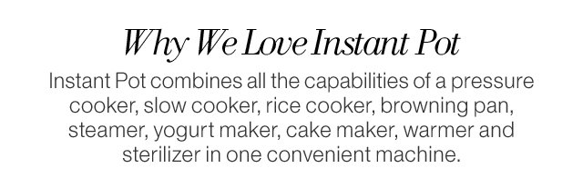 Why We Love Instant Pot