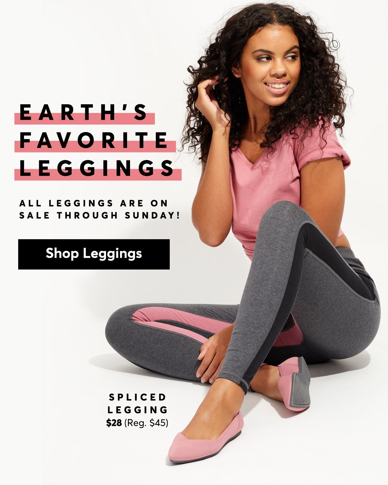 Earth's Favorites Leggings are on Sale Through Sunday. Shop Leggings.