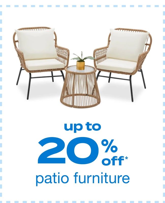 Up to 20% Off Patio Furniture