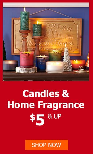 Candles & Home Fragrance $5 & UP