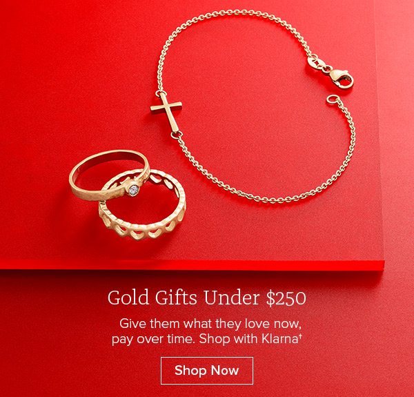 Gold Gifts Under $250 - Give them what they love now, pay over time. Shop with Klarna† - Shop Now