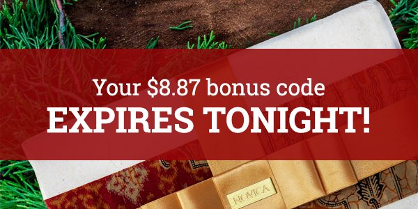 Your $8.87 bonus code expires tonight!