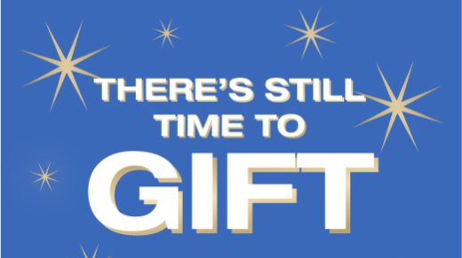 There's still time to gift.