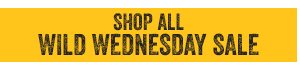 Shop All Wild Wednesday