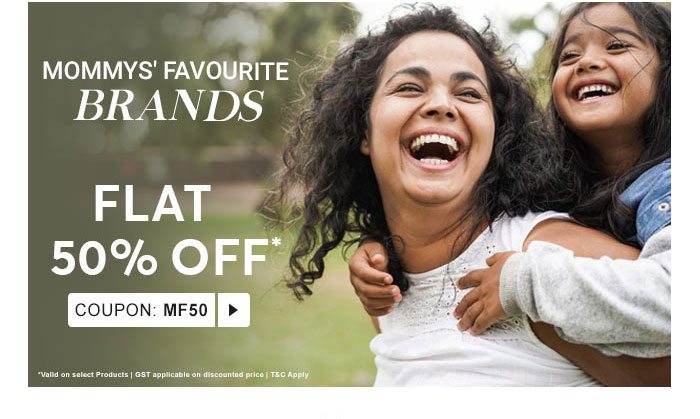 MOMMYS' FAVOURITE BRANDS FLAT 50% OFF*