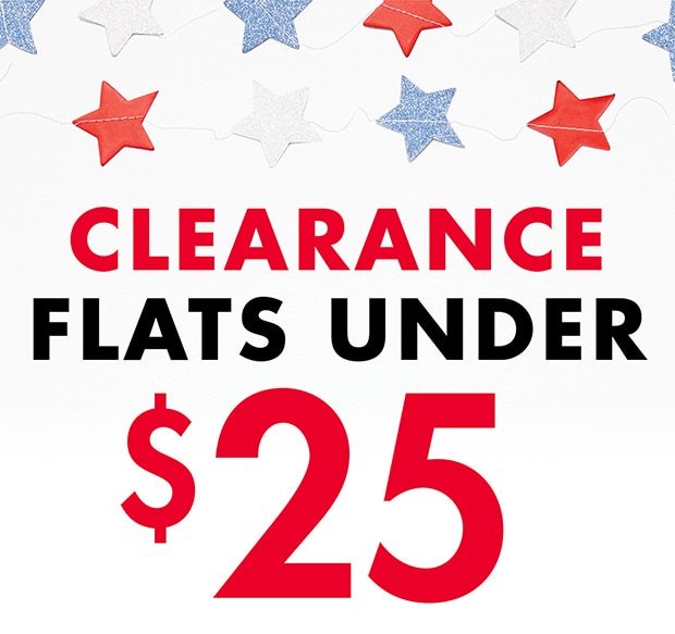 CLEARANCE FLATS UNDER $25