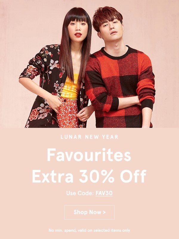 Lunar New Year Favourites: Extra 30% off with code FAV30
