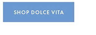 SHOP DOLCE VITA