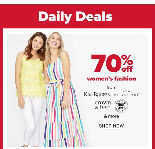 Daily Deals - 70% off women's fashion. Shop Now.