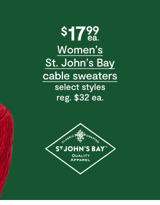 $17.99 each Women's St. John's Bay cable sweaters, select styles, regular price $32 each