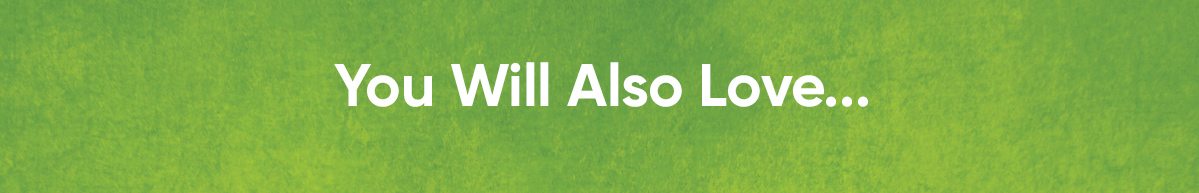 You will also love