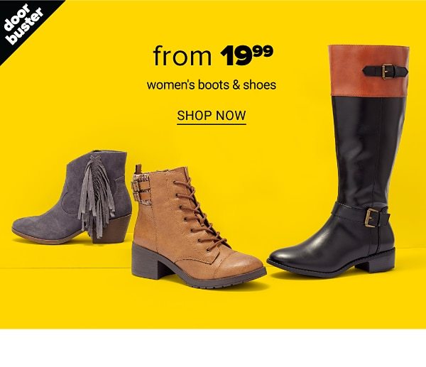 From 19.99 Women's Boots & Shoes - Shop Now