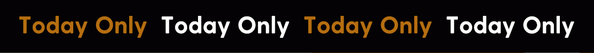 FLASH DEAL | TODAY ONLY