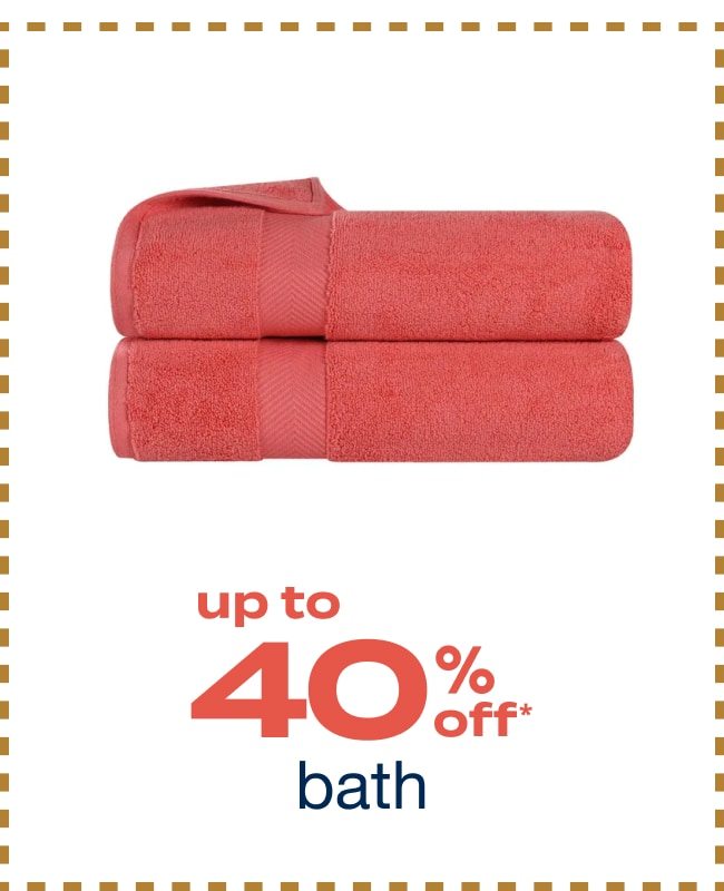 Up to 40% off Bath