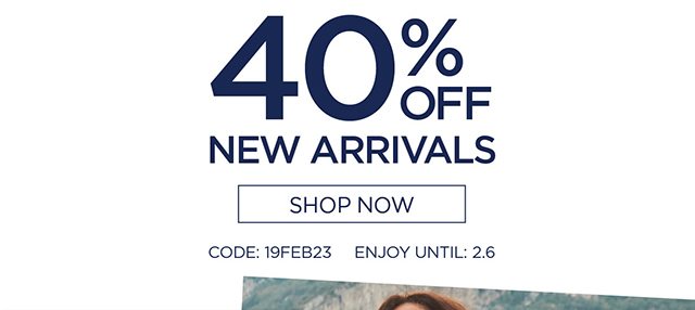 40% Off New Arrivals - Shop Now