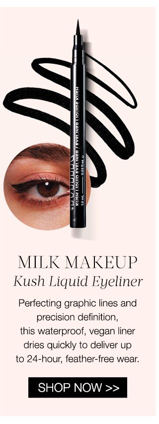 MILK Makeup "Kush Liquid Eyeliner "