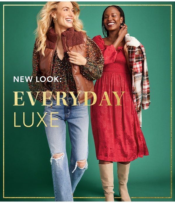 New Look: Everyday Luxe.