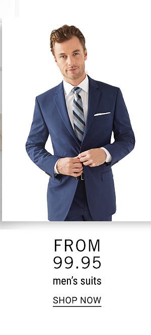 Men's suits from $99.95. Shop Now.