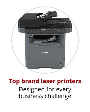 Top brand laser printers Designed for every business challenge