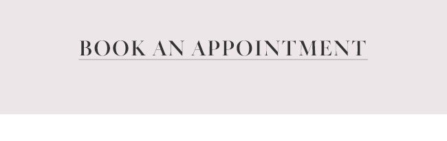 Book an appointment.