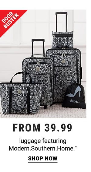 Doorbusters - Luggage featuring Modern. Southern. Home.™. Shop Now.