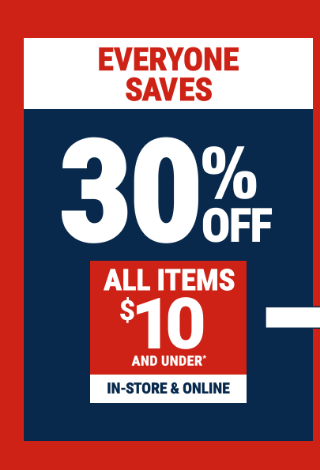 Everyone Save 30% off All Items $10 and Under