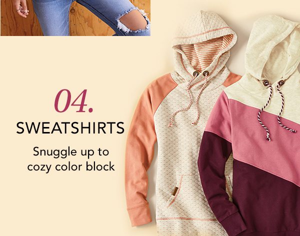 04. Sweatshirts. Snuggle up to cozy color block.