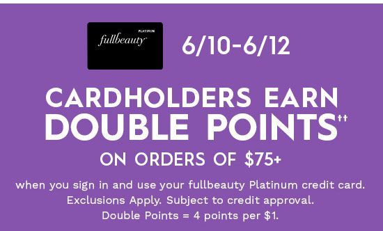 Cardholders Earn Double Points