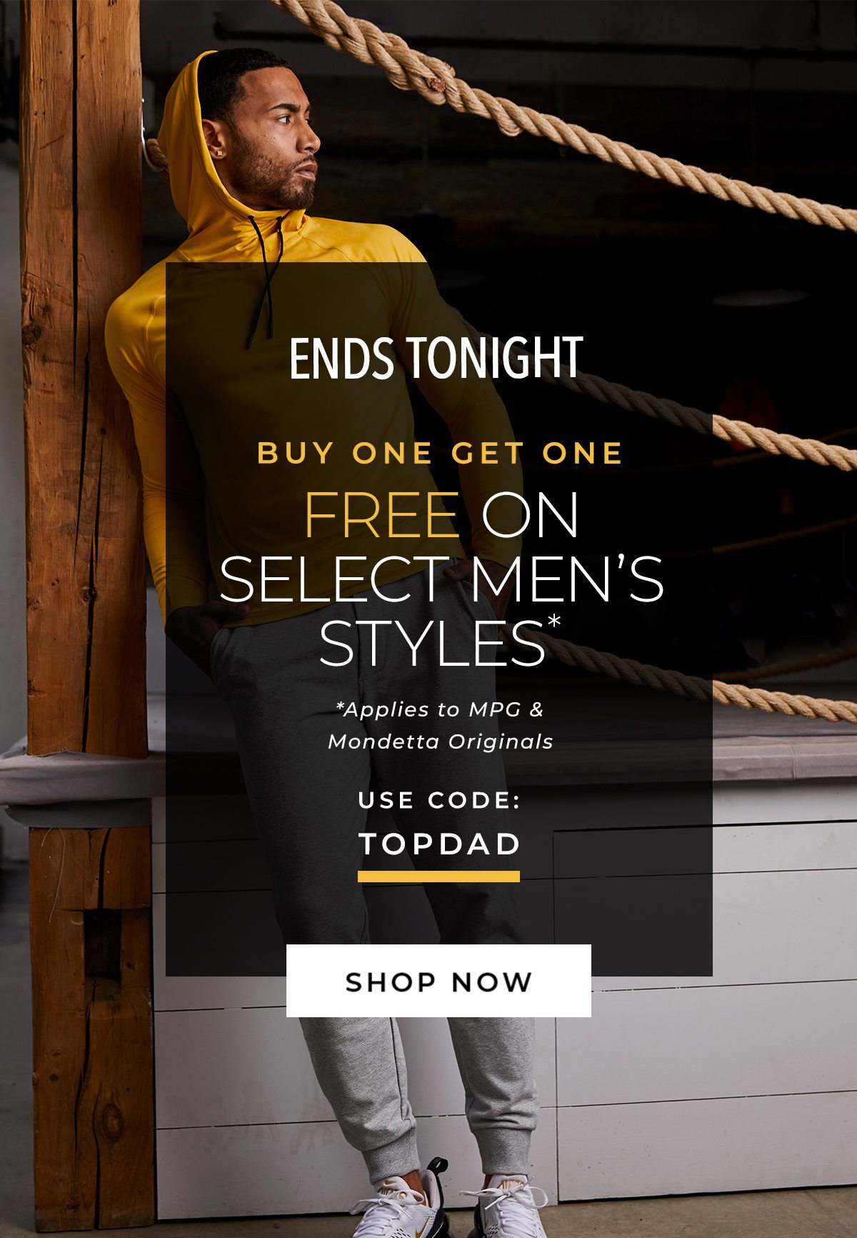 BOGO Free On All Men's Styles - MPG and Mondetta Original Styles