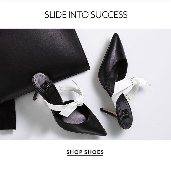 Slide into success. Shop shoes. 