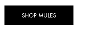 SHOP MULES