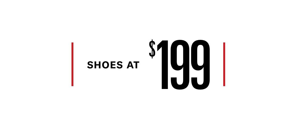 Click Here To Shop Shoes At $199