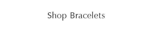 Shop Bracelets