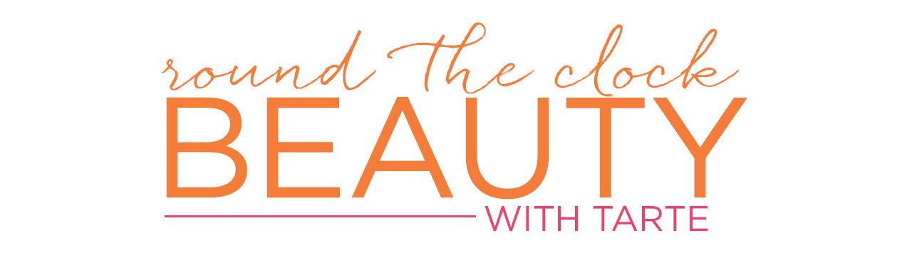 Round the clock beauty with Tarte