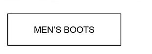 MEN'S BOOTS